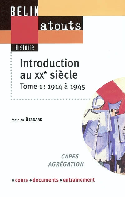 Introduction au XXe siècle. 1 , de 1914 à 1945
