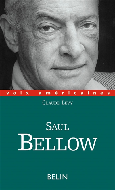 Saul Bellow : un regard décalé