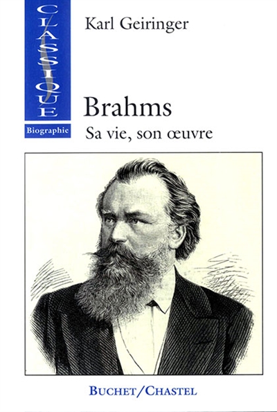 Brahms, sa vie, son oeuvre