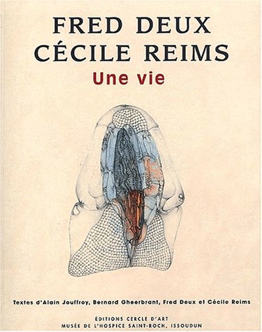 Cécile Reims et Fred Deux : une vie