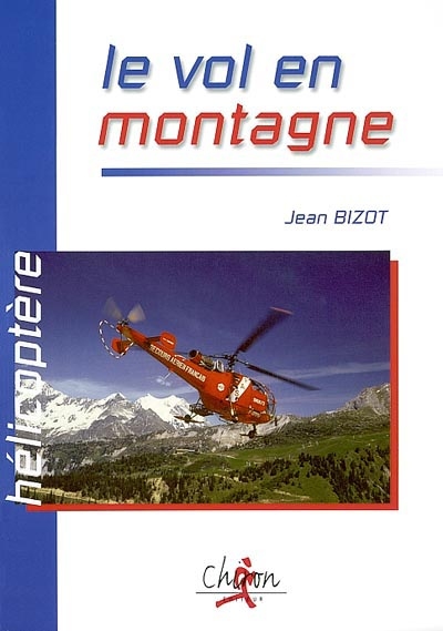 Hélicoptère : vol en montagne