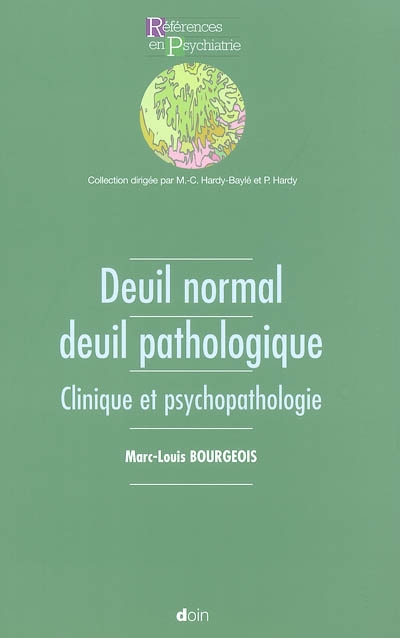 Deuil normal, deuil pathologique : clinique et psychopathologie