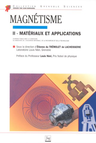Le magnétisme. 2 , Matériaux et applications