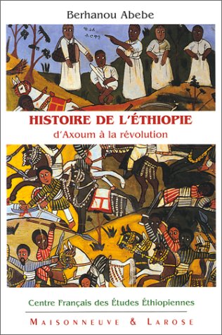 Histoire de l'Ethiopie : d'Axoum à la révolution (c. IIIe siècle avant notre ère - 1974)