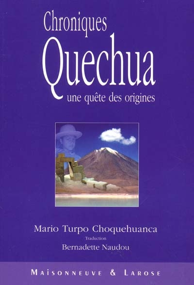 Chroniques quechuas : une quête des origines