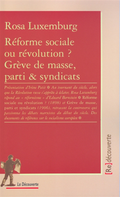 Réforme sociale ou Révolution ? ; Grève de masse, parti & syndicats