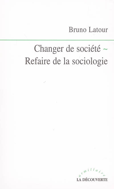 Changer de société : refaire de la sociologie