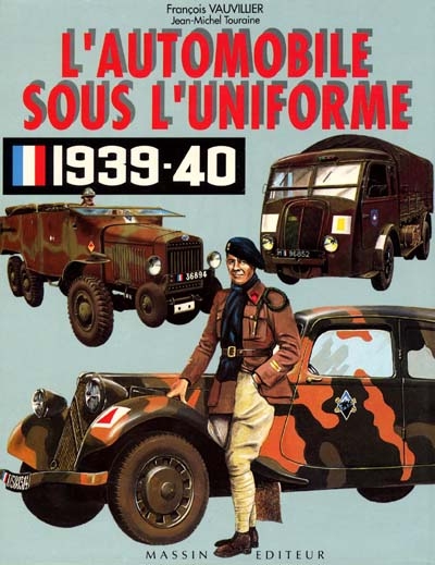 L'automobile sous l'uniforme : 1939-1940