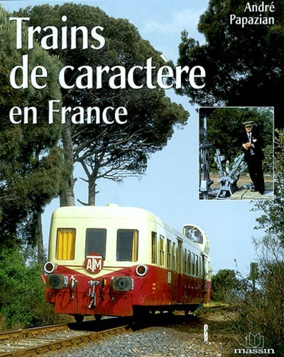 Trains de caractère en France