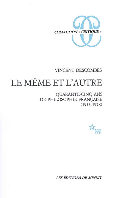 Le même et l'autre : quarante-cinq ans de philosophie française (1933-1978)