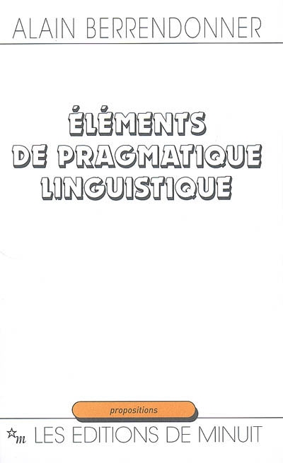 Eléments de pragmatique linguistique
