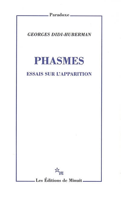 Phasmes : essais sur l'apparition