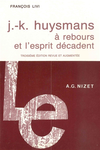 J.-K. Huysmans, "À rebours" et l'esprit décadent