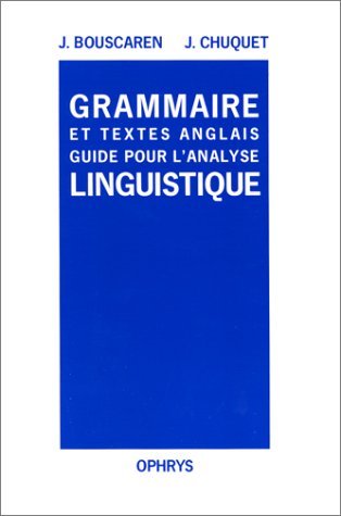 Grammaire et textes anglais : guide pour l'analyse linguistique