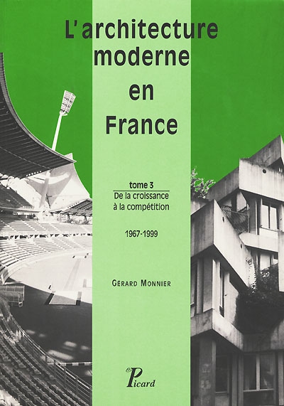 L'architecture moderne en France. 3 , De la croissance à la compétition