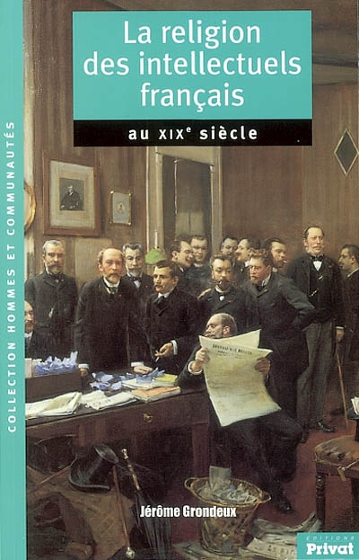 La religion des intellectuels français au XIXe siècle