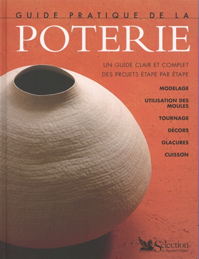 Guide pratique de la poterie