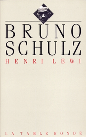 Bruno Schulz ou les Stratégies messianiques