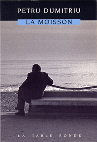 La Moisson : roman