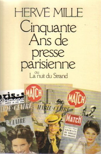Cinquante ans de presse parisienne ou La nuit du Strand
