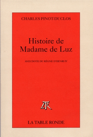 Histoire de Madame de Luz : anecdote du règne d'Henri IV