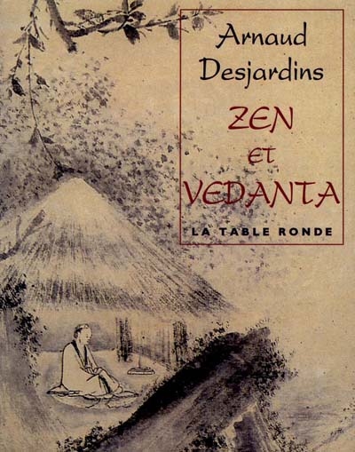 Zen et Vedanta : commentaire du Sin-sin-ming