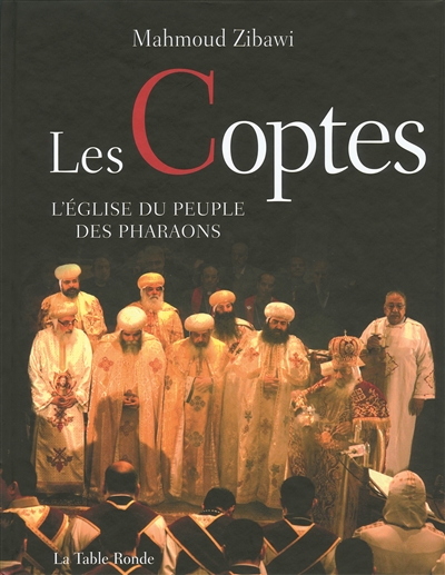 Les coptes : l'Église du peuple des pharaons