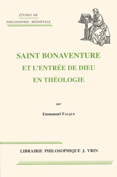 Saint Bonaventure et l'entrée de Dieu en théologie : la somme théologique du "Breviloquium", prologue et première partie