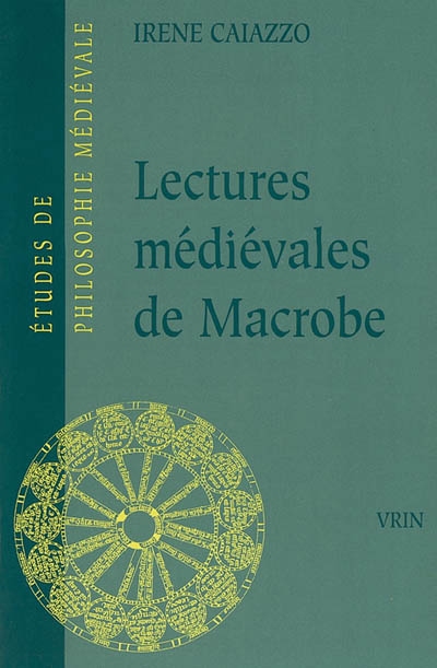 Lectures médiévales de Macrobe : les "Glosae colonienses super Macrobium"