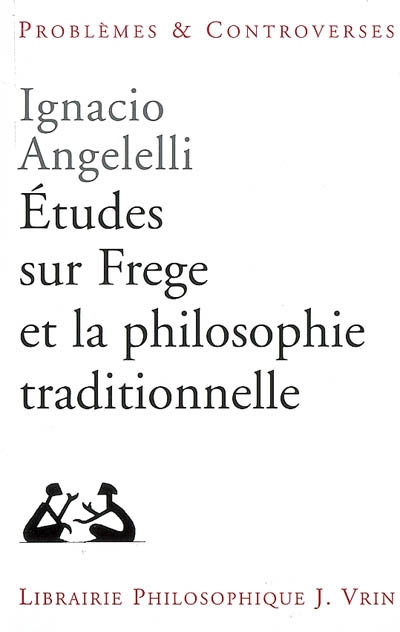 Études sur Frege et la philosophie traditionnelle