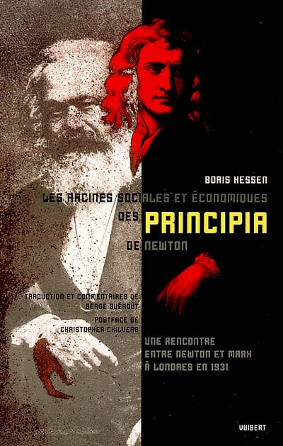 Les racines sociales et économiques des "Principia" de Newton : une rencontre entre Newton et Marx à Londres en 1931