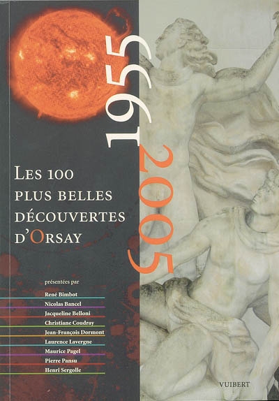 Les 100 plus belles découvertes d'Orsay : [1955-2005]