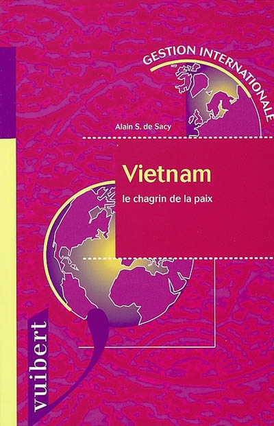 Le Vietnam : le chagrin de la paix