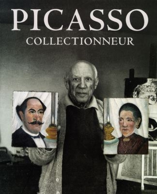 Picasso collectionneur