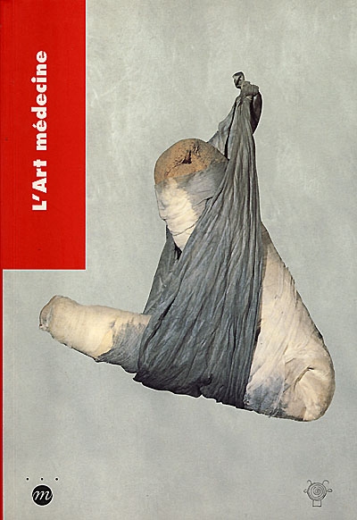 L'art médecine : [exposition], Musée Picasso, Antibes, 25 juin-10 octobre 1999