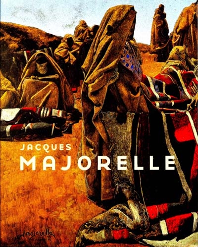 Jacques Majorelle, rétrospective : exposition, Nancy, 1er déc. 1999-31 janv. 2000, présentée par le Musée des beaux-arts