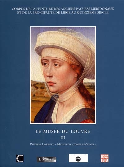 Les Primitifs flamands : Musée du Louvre, Paris : 3e tome