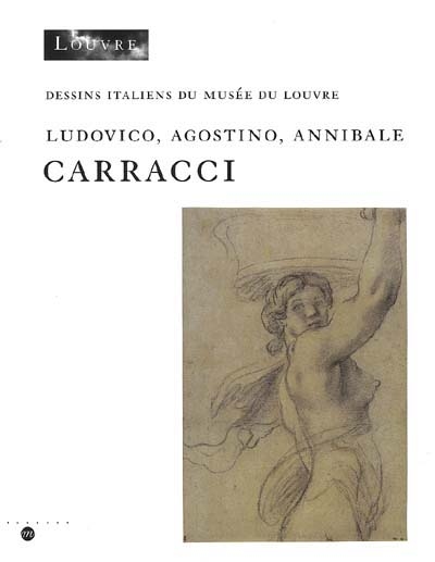 Inventaire général des dessins italiens. 7 , Ludovico, Agostino, Annibale Carracci