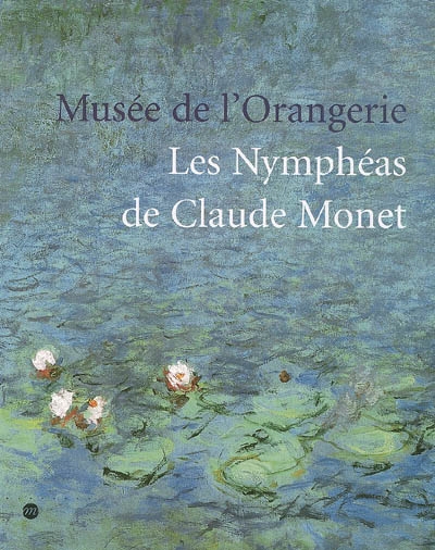 Musée de l'Orangerie : "Les nymphéas" de Claude Monet...