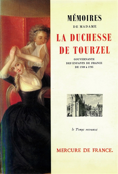 Mémoires de Mme la duchesse de Tourzel