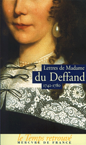 Lettres de Madame du Deffand, 1742-1780