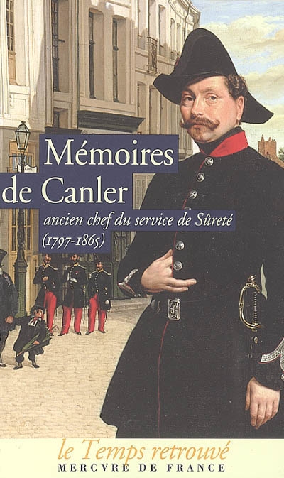 Mémoires de Canler : ancien chef du service de Sûreté (1797-1865)