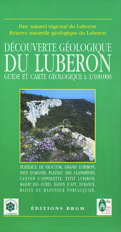Découverte géologique du Luberon : guide et carte géologique à 1-100000
