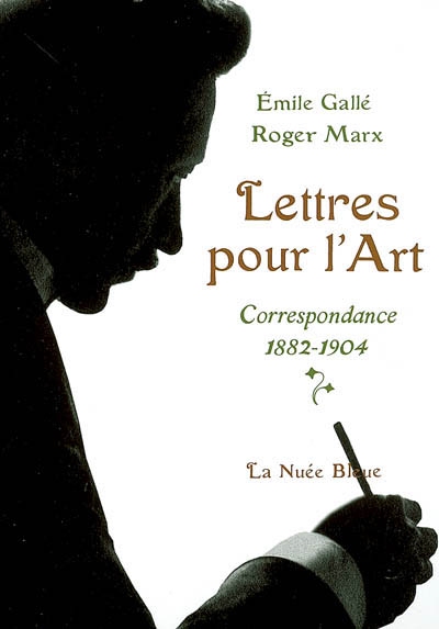 Lettres pour l'art : correspondance 1892-1904