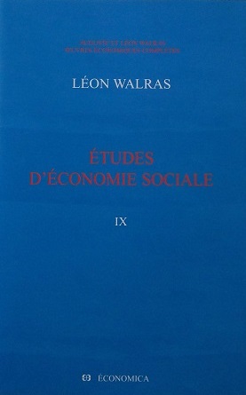Oeuvres économiques complètes. Volume IX , Études d'économie sociale : théorie de la répartition de la richesse sociale