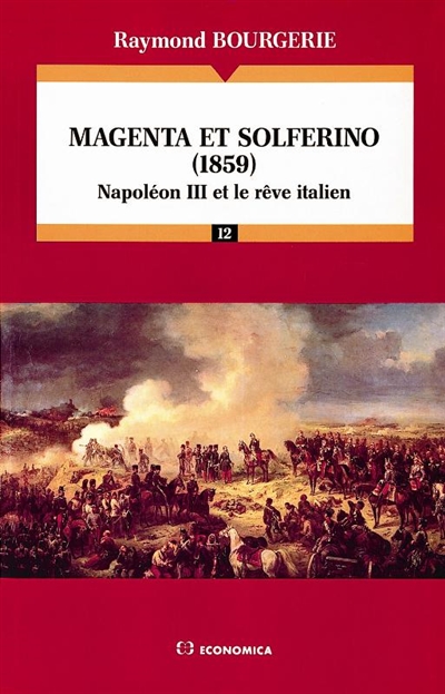 Magenta et Solferino (1859) : Napoléon III et le rêve italien