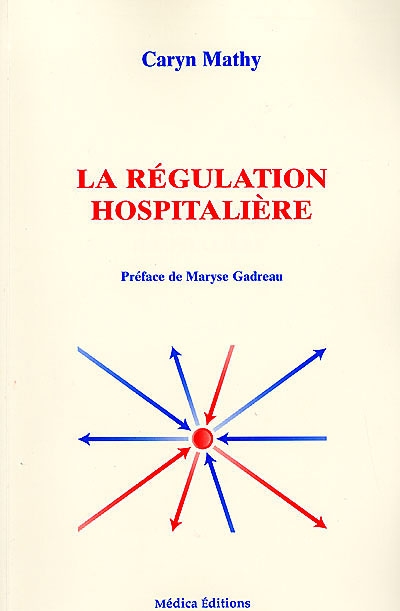 La régulation hospitalière