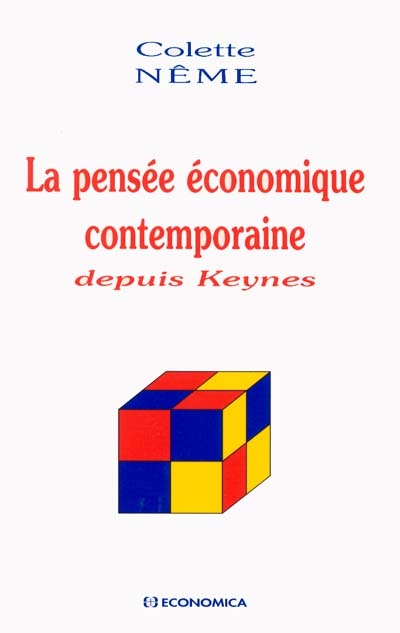 La pensée économique contemporaine depuis Keynes