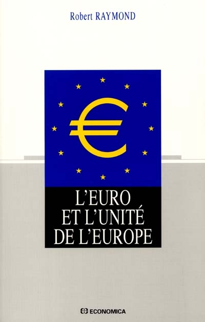L'euro et l'unité de l'Europe