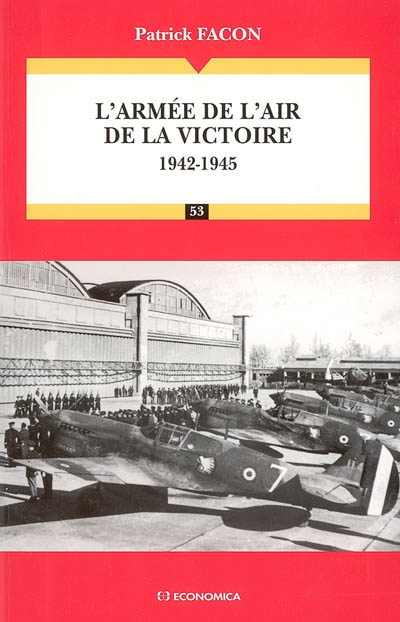 L'armée de l'air de la victoire : 1942-1945